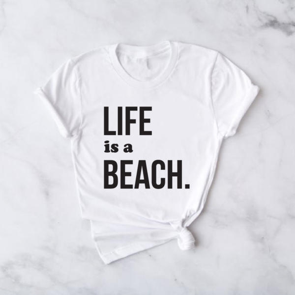 T-shirt Life is a Beach femme