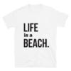 T-shirt homme LIFE IS A BEACH